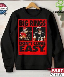 Super Bowl LIX Big Rings Don’t Come Easy Nike Tribute Kansas City Chiefs Vs Philadelphia Eagles Matchup shirt