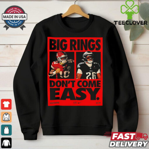 Super Bowl LIX Big Rings Don’t Come Easy Nike Tribute Kansas City Chiefs Vs Philadelphia Eagles Matchup shirt