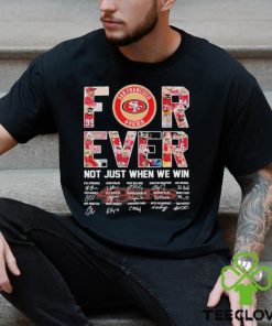 Super Bowl LVIII San Francisco 49Ers Forever Not Just When We Win Signatures Shirt 1 Super Bowl LVIII San Francisco 49Ers Forever Not Just When We Win Signatures Shirt