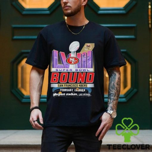 Super Bowl LVIII The Bound San Francisco 49ers February 11, 2024 Allegiant Stadium, Las Vegas Shirt