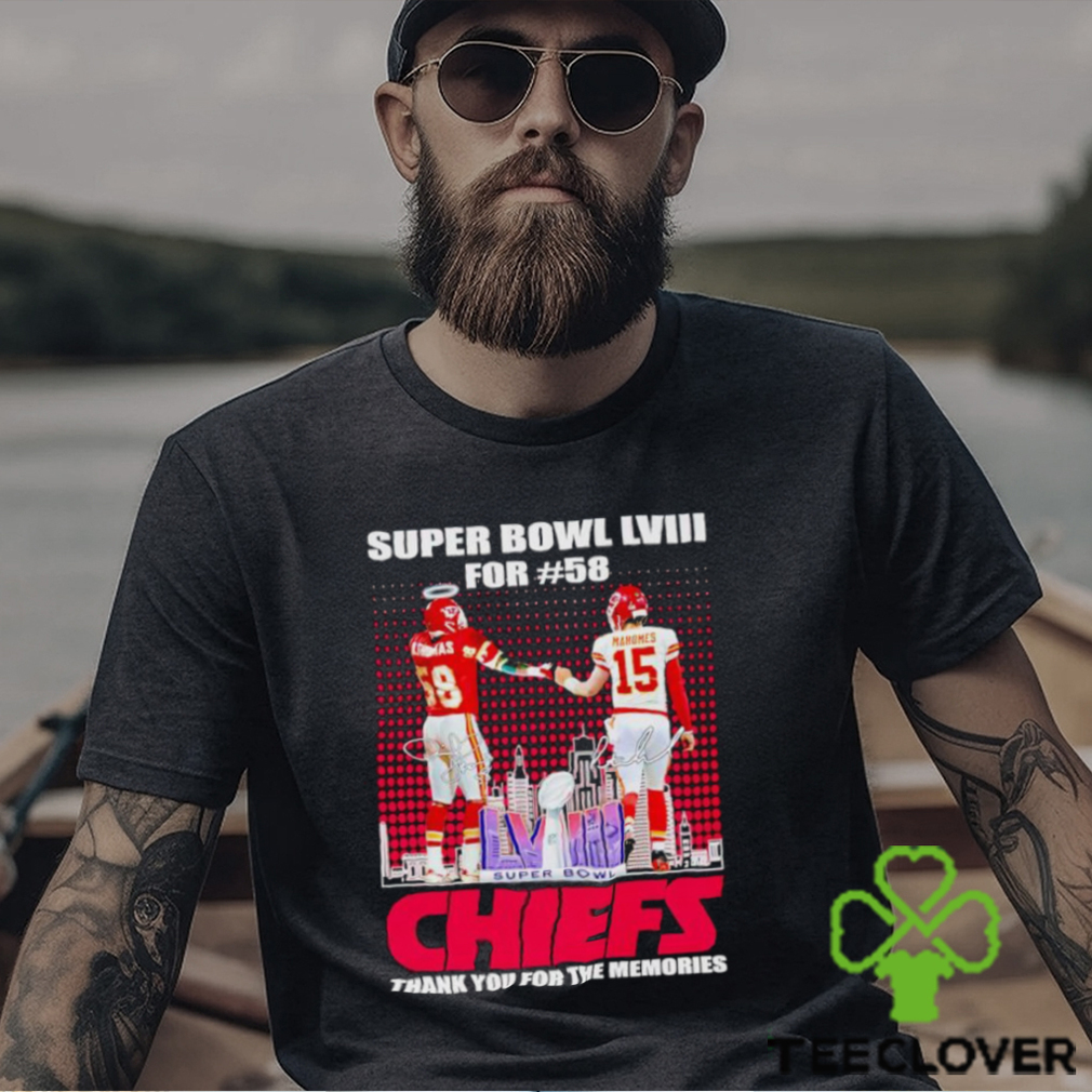 Super Bowl LVIII for 58 Chiefs thank you for the memories shirt Super Bowl LVIII for 58 Chiefs thank you for the memories shirt