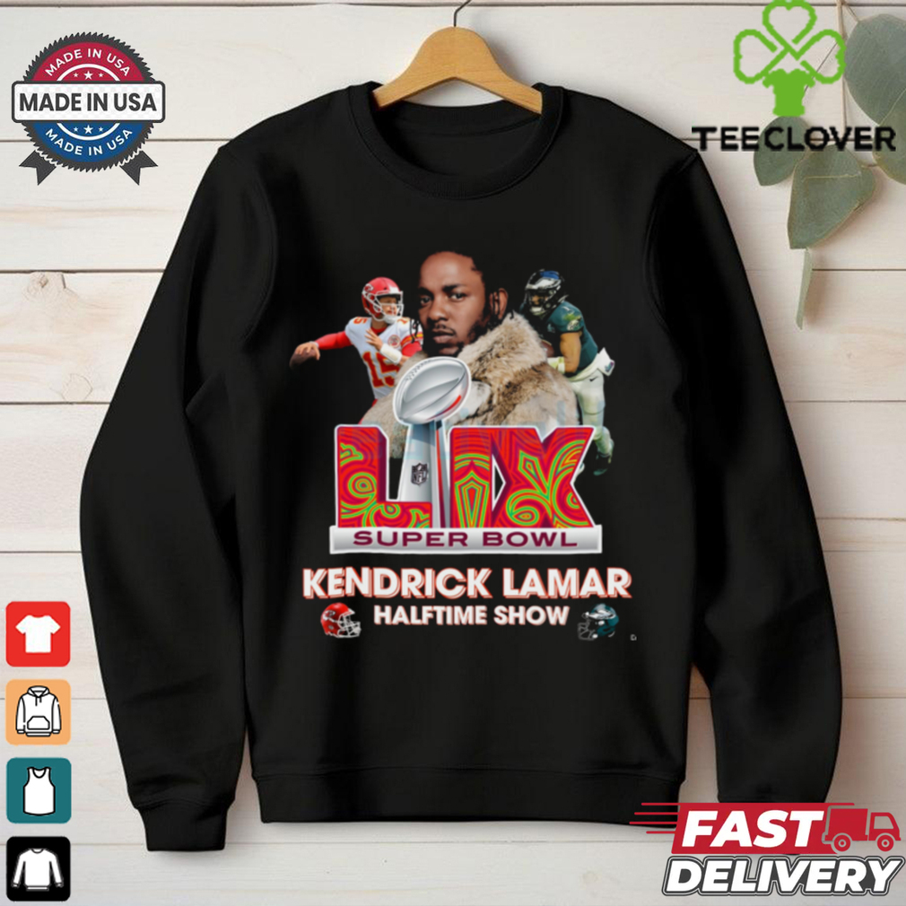 Super Bowl Lix Png Kendrick Lamar Halftime Mahomes Vs Hurts shirt Super Bowl Lix Png Kendrick Lamar Halftime Mahomes Vs Hurts shirt