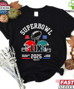Super Bowl Lix Shirt Philadelphia Eagles Vs Kansas City Chiefs Superbowl Championship 2025 shirt