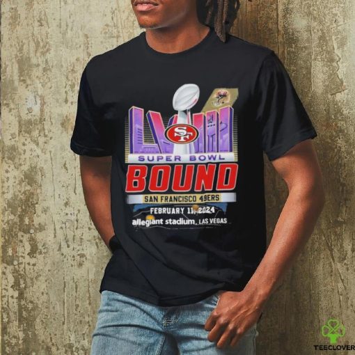 Super Bowl Lviii The Bound San Francisco 49ers February 11 2024 Allegiant Stadium Las Vegas Shirt