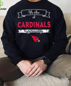 Super Bowl we are a Arizona Cardinals family logo hoodie, sweater, longsleeve, shirt v-neck, t-shirt