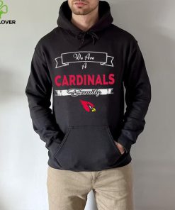 Super Bowl we are a Arizona Cardinals family logo hoodie, sweater, longsleeve, shirt v-neck, t-shirt