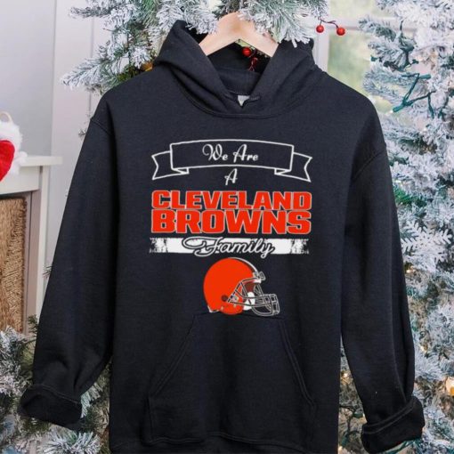 Super Bowl we are a Cleveland Browns family logo hoodie, sweater, longsleeve, shirt v-neck, t-shirt