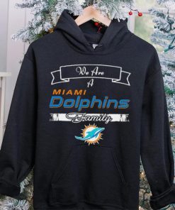 Super Bowl we are a Miami Dolphins family logo hoodie, sweater, longsleeve, shirt v-neck, t-shirt