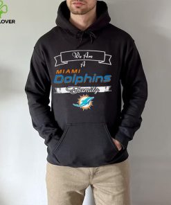 Super Bowl we are a Miami Dolphins family logo hoodie, sweater, longsleeve, shirt v-neck, t-shirt