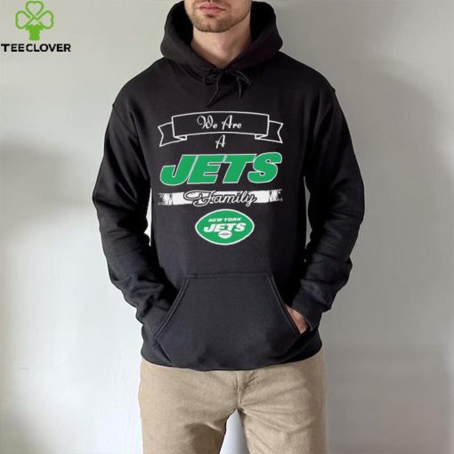 Super Bowl we are a New York Jets family logo hoodie, sweater, longsleeve, shirt v-neck, t-shirt