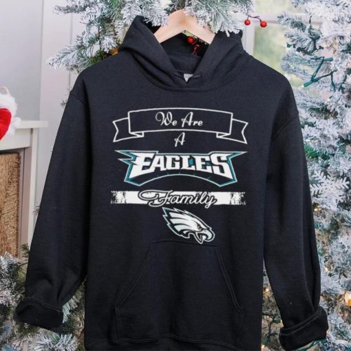 Super Bowl we are a Philadelphia Eagles family logo hoodie, sweater, longsleeve, shirt v-neck, t-shirt