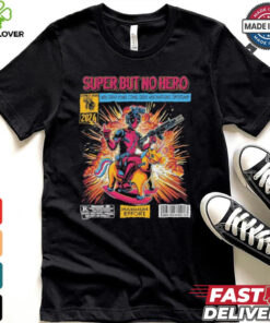 Super But No Hero Combat Iron 2024 Shirt