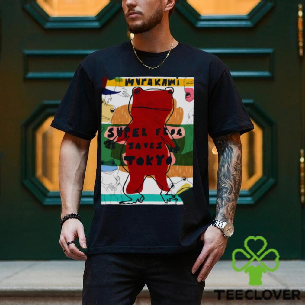 Super Frog Saves Tokyo Haruki Murakami shirt Super Frog Saves Tokyo Haruki Murakami shirt