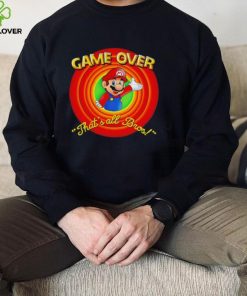 Super Mario Game Over that’s all Bros shirt