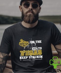 Superbowl On The Road 2024 Vegas Keep Stacking Shirt