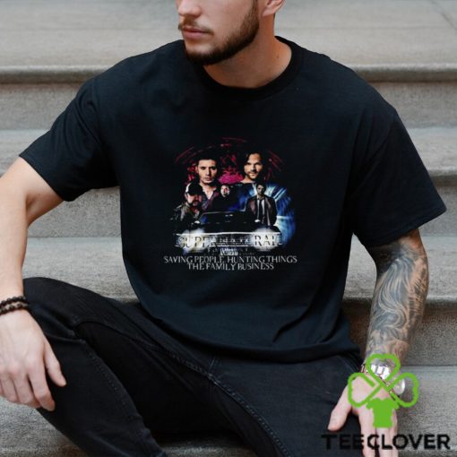 Supernatural Saying People Hunting Things The Family Business T Shirt
