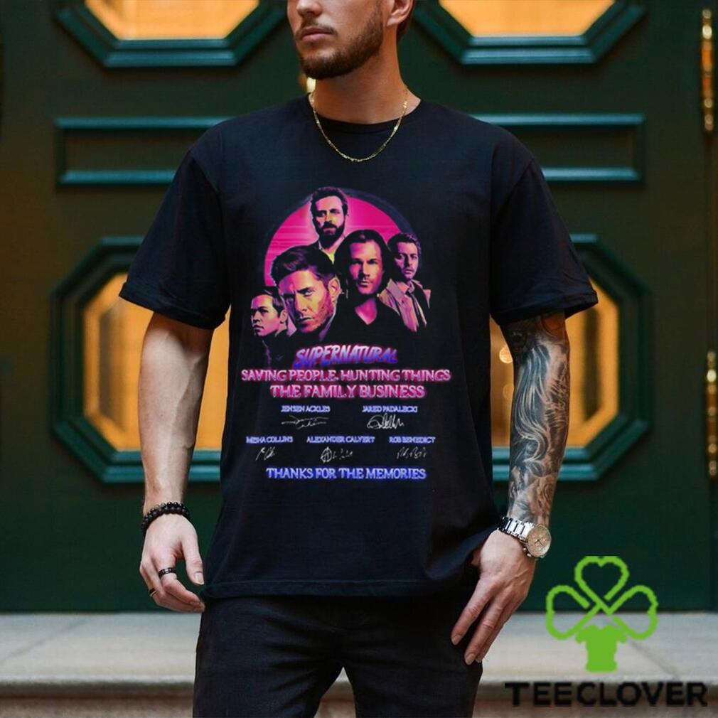 Supernatural Saying People Hunting Things The Family Business Thanks For The Memories T Shirt Supernatural Saying People Hunting Things The Family Business Thanks For The Memories T Shirt