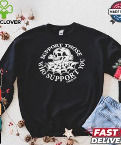 Support Those Who Support You Gartel Ink Skull Spider Web Halloween 2024 Shirt