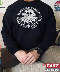 Support Those Who Support You Gartel Ink Skull Spider Web Halloween 2024 Shirt
