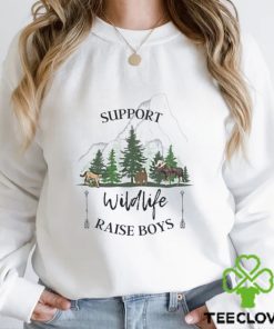 Support Wildlife Raise Boys Shirt Boy Mom Mama Hoodie T Shirt