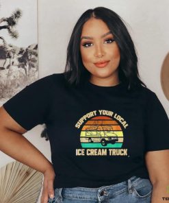 Support Your Local Ice Cream Truck Shirt