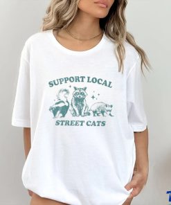 Support Your Local Street Cats Graphic T Shirt