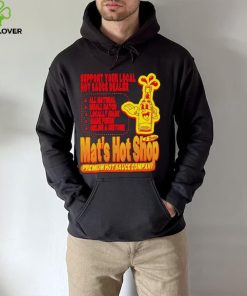 Support your local hot sauce dealer Mat’s hot shop hoodie, sweater, longsleeve, shirt v-neck, t-shirt