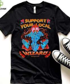 Support your local wizard hoodie, sweater, longsleeve, shirt v-neck, t-shirt