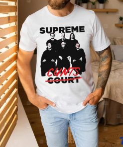 Supreme Cunts not Court 2023 shirt