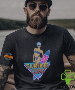 Surfing Cunt Shirt