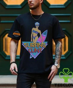 Surfing Cunt Shirt 2 Surfing Cunt Shirt