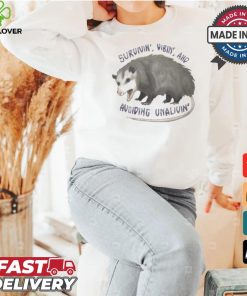 Survivin’ Vibin’ And Avoiding Unalivin’ Opossum T shirt