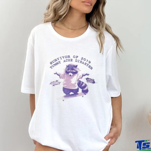 Survivor Of 2019 Tummy Ache Disaster Raccoon Shirt