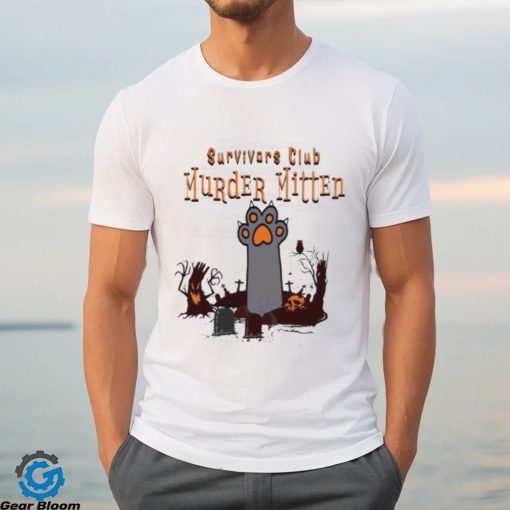 Survivors Club Murder Mitten Cat Halloween 2023 T Shirt