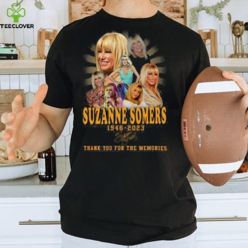 Suzanze Somers 1946 2023 Thank You For The Memories Unisex T Shirt