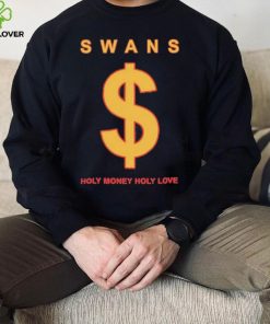 Swans Holy Money Holy Love Shirts Telosarchive