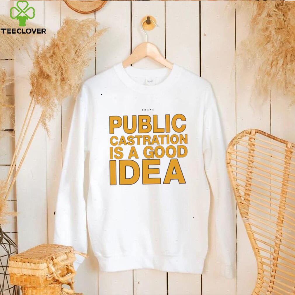 Swans public castration is a good idea logo shirt Swans public castration is a good idea logo shirt