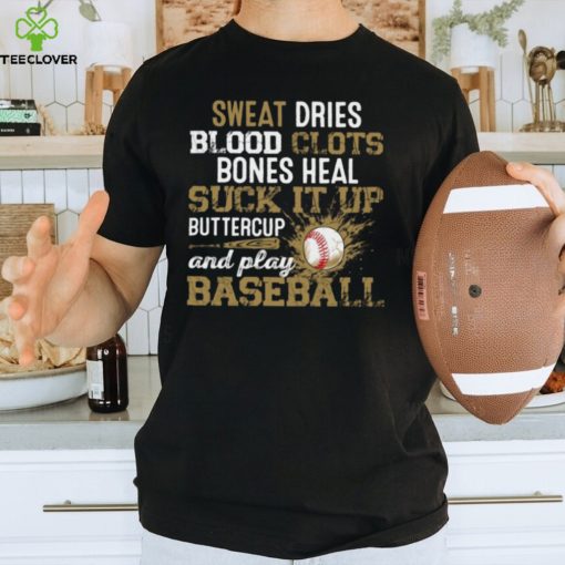 Sweat Dries Blood Clots Play Baseball   Vintage Baseball T hoodie, sweater, longsleeve, shirt v-neck, t-shirt Classic T Shirt