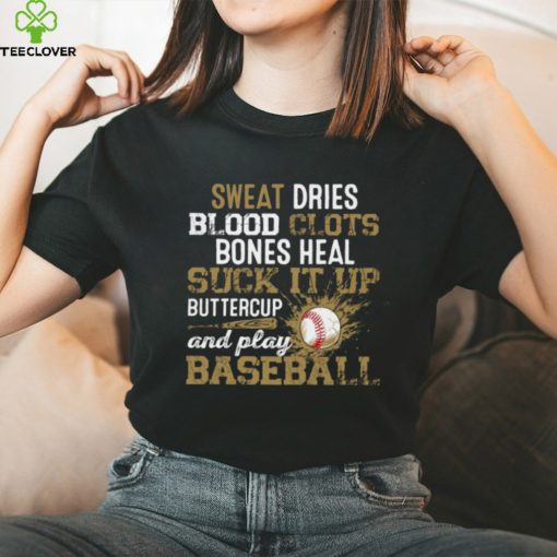 Sweat Dries Blood Clots Play Baseball   Vintage Baseball T hoodie, sweater, longsleeve, shirt v-neck, t-shirt Classic T Shirt