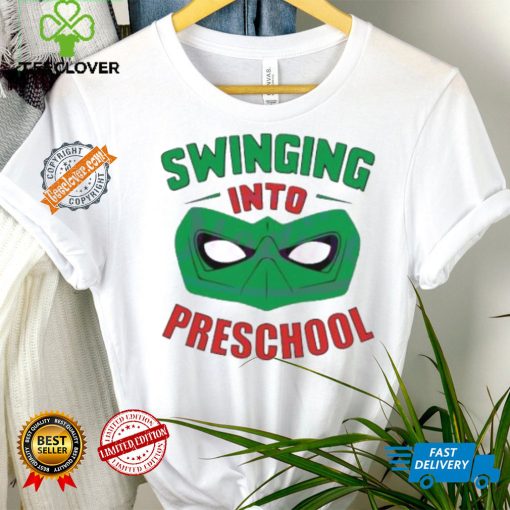 Swinging into preschool superhero hoodie, sweater, longsleeve, shirt v-neck, t-shirt