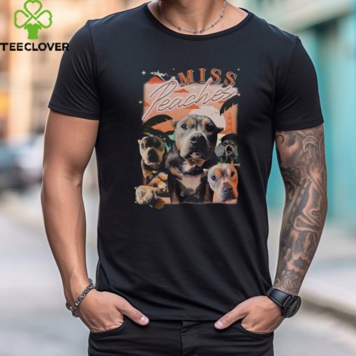 T Best Seller Miss Peaches Shirt