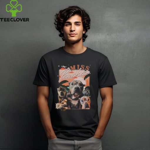 T Best Seller Miss Peaches Shirt