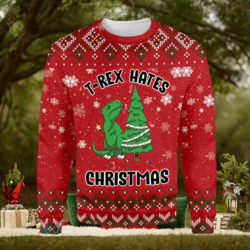 T Rex Hates Ugly Christmas Sweater Xmas Gift 3D Christmas Sweater