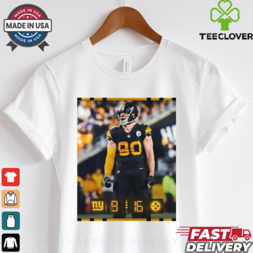 T. J. Watt Pittsburgh Steelers 16 – 9 New York Giants One More To Go Poster t shirt