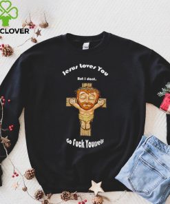 Jesus loves you but I don’t go fuck yourself chibi shirt