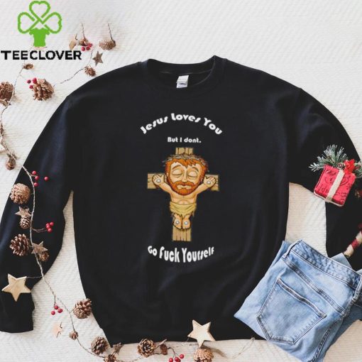 Jesus loves you but I don’t go fuck yourself chibi hoodie, sweater, longsleeve, shirt v-neck, t-shirt