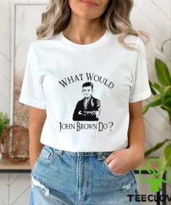 Melinda n eric what would john brown do hoodie, sweater, longsleeve, shirt v-neck, t-shirt