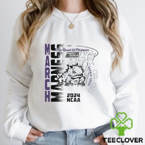 TCU Horned Frogs March Madness 2024 the road to Phoenix hoodie, sweater, longsleeve, shirt v-neck, t-shirt