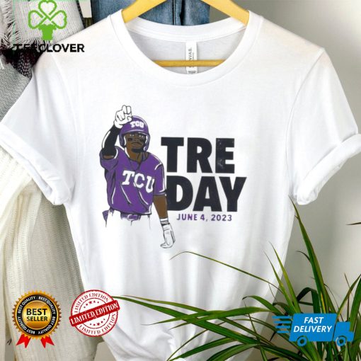 TCU Tre Day June 4 2023 funny T shirt