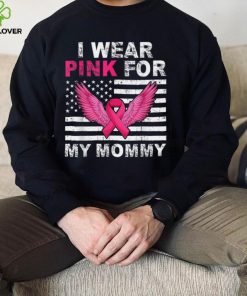I Wear Pink For My Mommy Pink Ribbon Breast Cancer Us Flag T Shirt